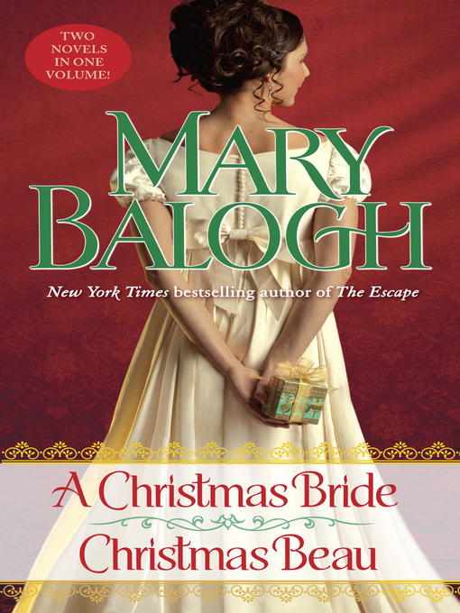 Title details for A Christmas Bride / A Christmas Beau by Mary Balogh - Available